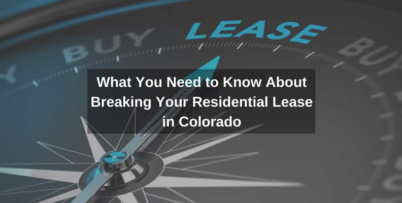 Colorado Real Estate Lawyer Joe Stengel PC What you Need to Know About Breaking Your Residential Lease in Colorado